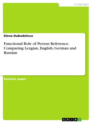 cover image of Functional Role of Person Reference. Comparing Lezgian, English, German and Russian